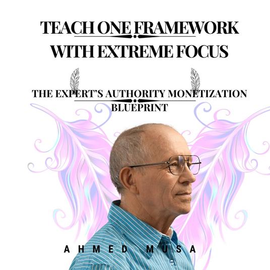 Teach One Framework With Extreme Focus