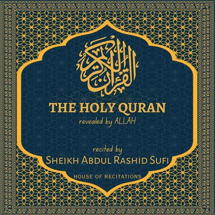 Holy Quran, The - Sheikh Abdul Rashid Sufi