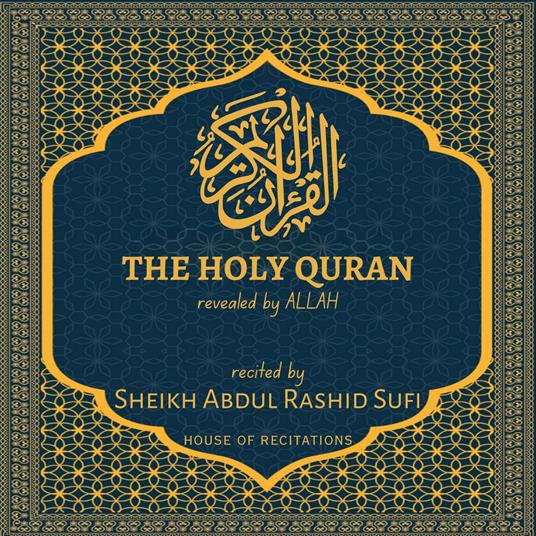 Holy Quran, The - Sheikh Abdul Rashid Sufi