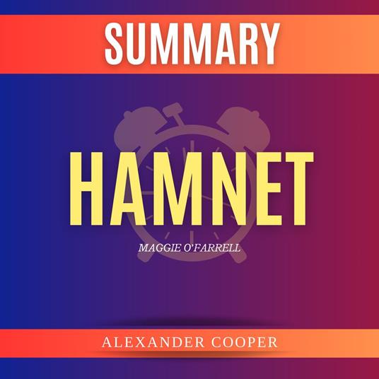 Summary of Hamnet by Maggie O’Farrell