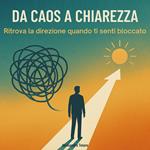 Da Caos a Chiarezza
