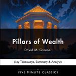 Pillars of Wealth by David M. Greene