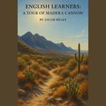 English Learners: A Tour of Madera Canyon