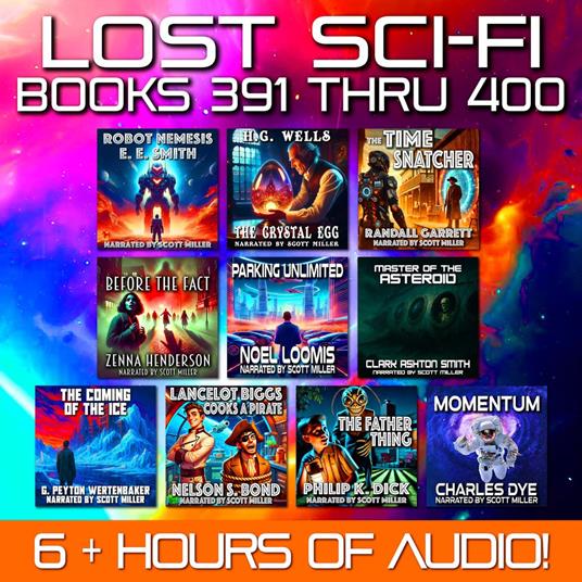 Lost Sci-Fi Books 391 thru 400 - Nine Lost Vintage Sci-Fi Short Stories from the 1920s, 30s, 40s, 50s and 60s and one from 1897