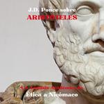J.D. Ponce sobre Aristóteles: Un Análisis Académico de Ética a Nicómaco