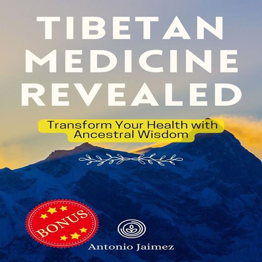 Tibetan Medicine Revealed