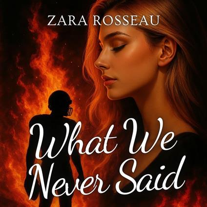 What We Never Said