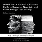 Master Your Emotions by Thibaut Meurisse