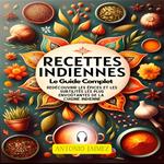 Ricette Indiane , La Guida Completa