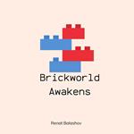 Brickworld Awakens