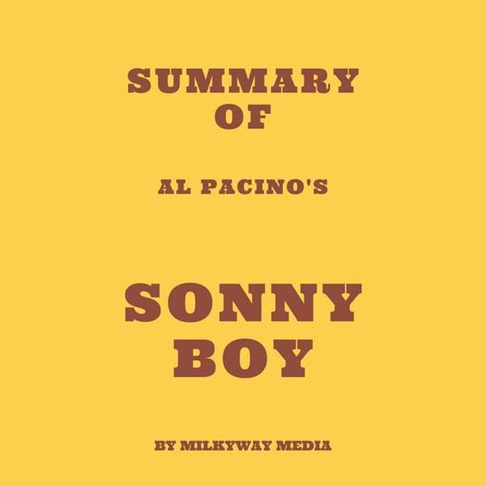 Summary of Al Pacino's Sonny Boy