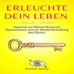 Erleuchte dein Leben