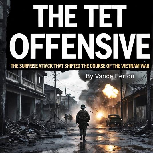 Tet Offensive, The