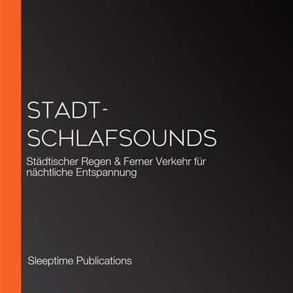 Stadt-Schlafsounds