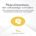 Narzissmus, der vollständige Leitfaden