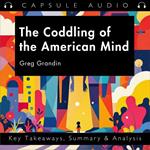 Coddling of the American Mind by Greg Lukianoff and Jonathan Haidt, The