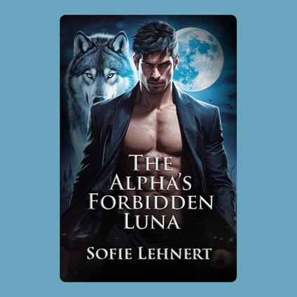 Alpha’s Forbidden Luna, The