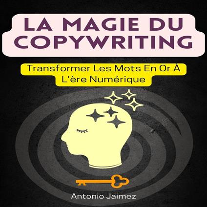 La Magie Du Copywriting