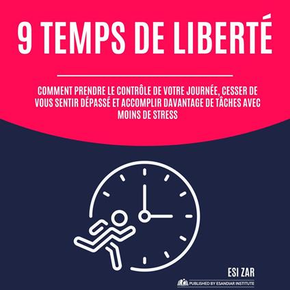 9 Temps de liberté
