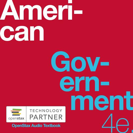 American Government 4e (OpenStax Audio Textbook)