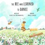 Bee Who Learned To Dance, The