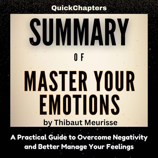 Summary of Master Your Emotions