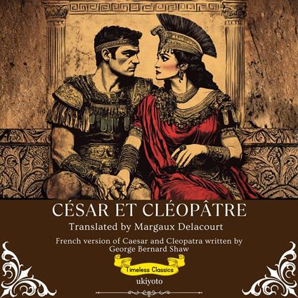César Et Cléopâtre | French Version of Caesar and Cleopatra