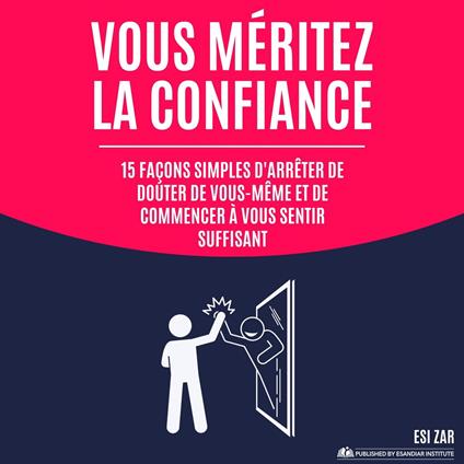 Vous méritez la confiance