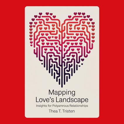 Mapping Love's Landscape: Insights for Polyamorous Relationships