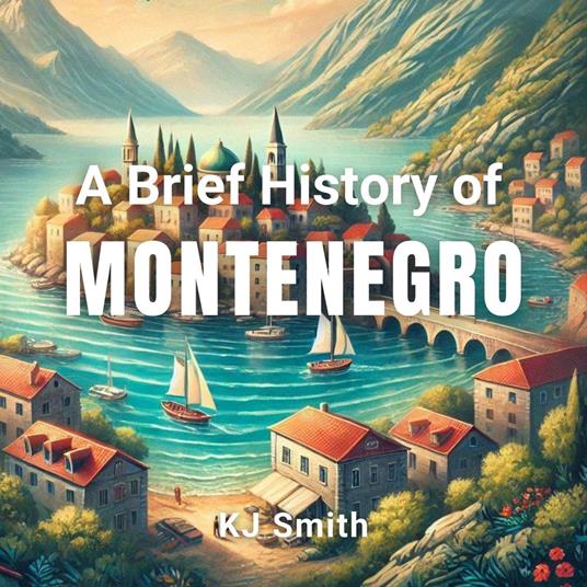 Brief History of Montenegro, A