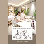 Business Spotlight Show Presents, The: Beau Monde West Spa