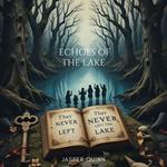 Echoes of the Lake