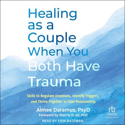 Healing as a Couple When You Both Have Trauma