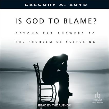 Is God to Blame?