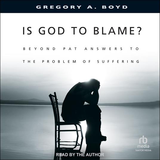 Is God to Blame?