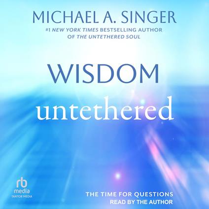Wisdom Untethered