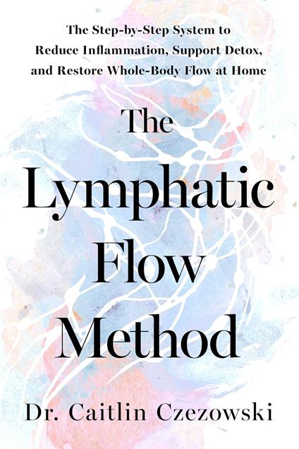 The Lymphatic Flow Method