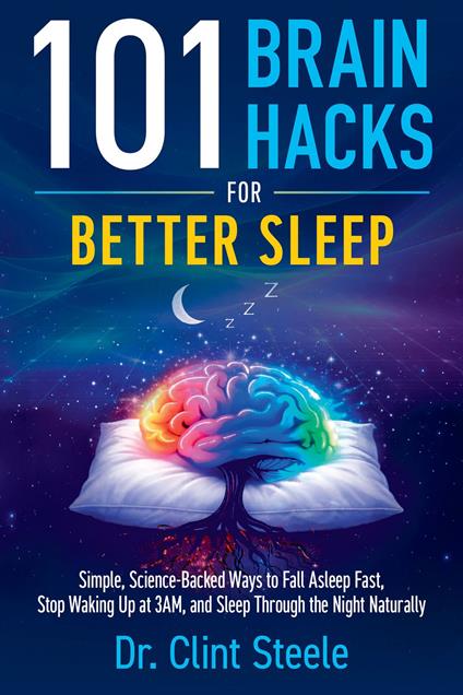 101 Brain Hacks for Better Sleep