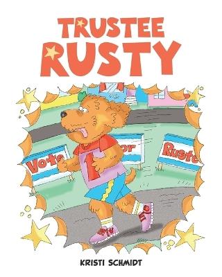 Trustee Rusty - Kristi Schmidt - cover