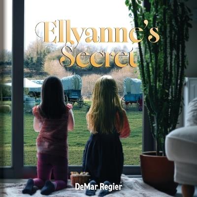 Ellyanne's Secret - Demar Regier - cover