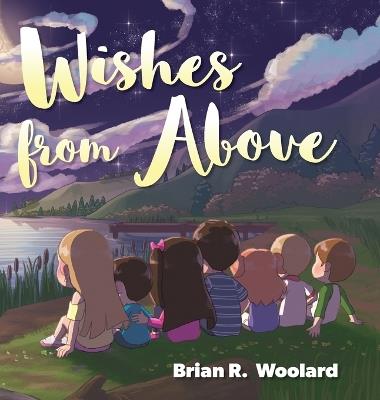 Wishes From Above - Brian R Woolard - cover