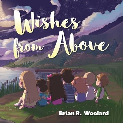 Wishes From Above - Brian R Woolard - cover