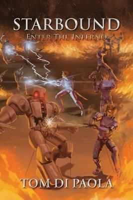 Starbound: Enter The Inferno - Tom Di Paola - cover