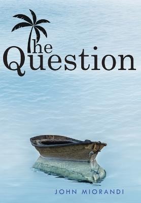 The Question - John Miorandi - cover