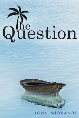 The Question - John Miorandi - cover
