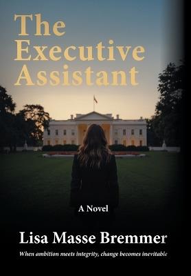 The Executive Assistant - Lisa Masse Bremmer - cover