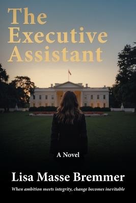 The Executive Assistant - Lisa Masse Bremmer - cover