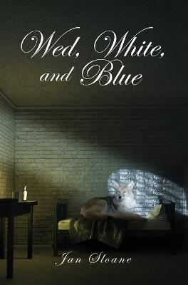 Wed, White, and Blue - Jan Sloane - cover