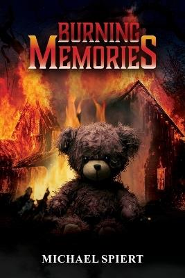Burning Memories - Michael Spiert - cover