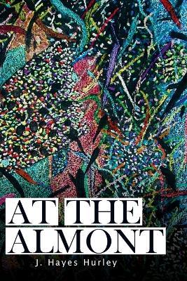 At the Almont - J Hayes Hurley - cover